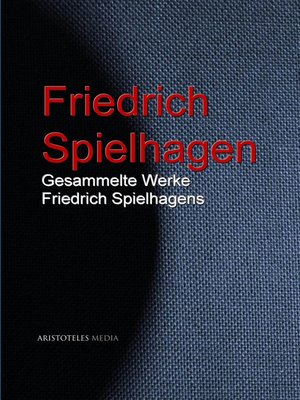 cover image of Gesammelte Werke Friedrich Spielhagens